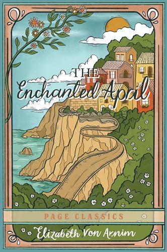 The Enchanted April (Virago Modern Classics): von Arnim, Elizabeth